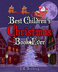 Best Children's Christmas Book Ever: Xmas Fun, Activities, Jokes & Carols