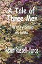A Tale of Three Men
