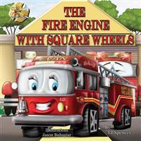 The Fire Engine with Square Wheels