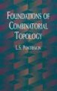 Foundations of Combinatorial Topology