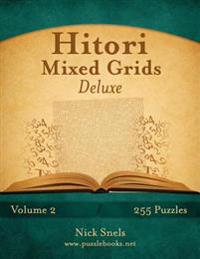 Hitori Mixed Grids Deluxe - Volume 2 - 255 Logic Puzzles
