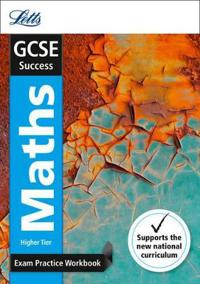 GCSE Maths Higher Exam Practice Workbook, with Practice Test Paper