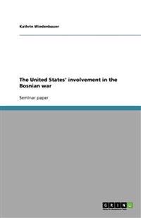 The United States' Involvement in the Bosnian War