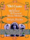 Bel Canto, Theorical and Pratical Method