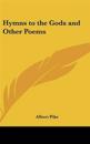 Hymns to the Gods and Other Poems