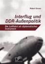 Interflug und DDR-Außenpolitik
