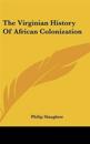 Virginian History of African Colonization