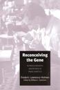 Reconceiving the Gene