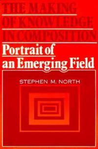 The Making of Knowledge in Composition: Portrait of an Emerging Field
