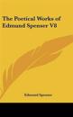 Poetical Works of Edmund Spenser V8