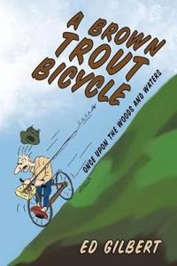 A Brown Trout Bicycle
