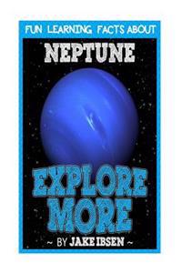 Fun Learning Facts about Neptune: Illustrated Fun Learning for Kids