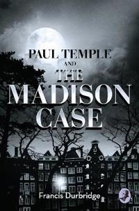 A Paul Temple and the Madison Case