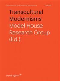 Transcultural Modernisms - Model House Research Group