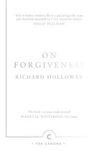 On Forgiveness: How Can We Forgive the Unforgivable?