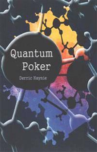 Quantum Poker: Summing Up Everything You Will Ever Need to Know about Poker