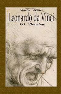 Leonardo Da Vinci: 197 Drawings