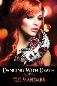Dancing with Death: Ensnared and Enraptured
