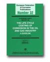 A Working Party Report on the Life Cycle Costing of Corrosion in the Oil and Gas Industry (EFC 32)