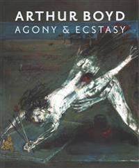 Arthur Boyd: Agony and Ecstacy