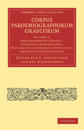 Corpus Paroemiographorum Graecorum: Volume 1, Paroemiographi Graeci: Zenobius, Diogenianus, Plutarchus, Gregorius Cyprius cum Appendice Proverbiorum