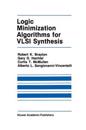 Logic Minimization Algorithms for VLSI Synthesis