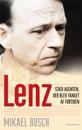Lenz - Stasi-agenten, der blev fanget af fortiden