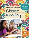 Lessons and Units for Closer Reading, Grades 3-6