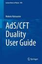 AdS/CFT Duality User Guide