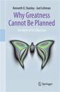 Why Greatness Cannot Be Planned