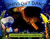 Giraffes Can't Dance: Book and Plush Toy [With Giraffe Plush]