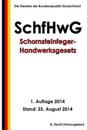 Schornsteinfeger-Handwerksgesetz - Schfhwg