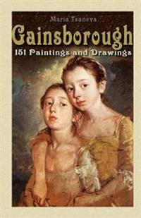 Gainsborough: 151 Paintings and Drawings