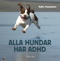 Alla hundar har ADHD