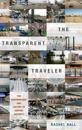 The Transparent Traveler