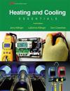 Heating and Cooling Essentials: By Jerry Killinger, Don Crawshaw, Certified Master HVAC Educator (Cmhe), HVAC Department Chairman, Pikes Peak Communit