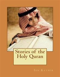 Stories of the Holy Quran: Stories of the Prophets