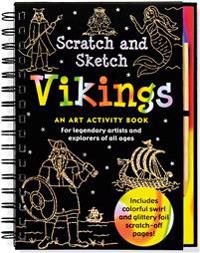 Scratch & Sketch Vikings: An Art Activity Book for Legendary Artists and Explorers of All Ages