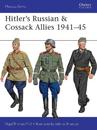 Hitler’s Russian & Cossack Allies 1941–45