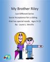 My Brother Riley: Social Acceptance - Older Children