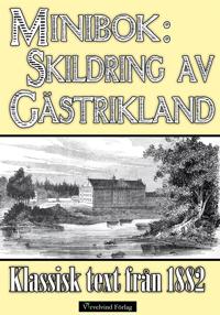 Minibok: Skildring av Gästrikland 1882