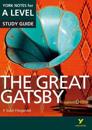 Great Gatsby: York Notes for A-level everything you need to catch up, study and prepare for and 2023 and 2024 exams and assessments