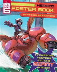 Disney Big Hero 6 Heroic Poster Book