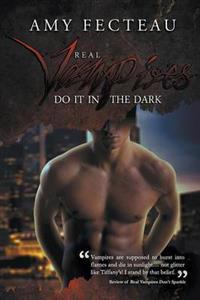 Real Vampires Do It in the Dark