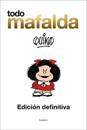 Todo Mafalda (Edición definitiva) / All of Mafalda (Ultimate Edition) Written by  Quino