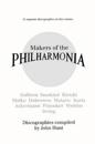 Makers of the Philharmonia: 11 Discographies, Galliera, Susskind, Kletzki, Malko, Dobrowen, Von Matacic, Kurtz, Ackermann, Fistoulari, Weldon, Irving