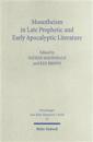 Monotheism in Late Prophetic and Early Apocalyptic Literature