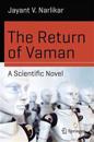 The Return of Vaman - A Scientific Novel
