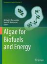 Algae for Biofuels and Energy