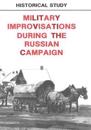 Military Improvisations During the Russian Campaign